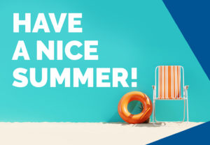 HAVE A NICE SUMMER!